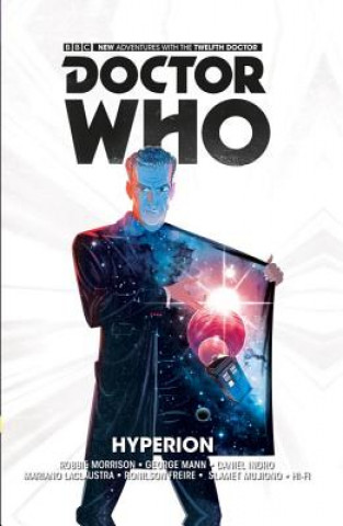 Carte Doctor Who: The Twelfth Doctor Vol. 3: Hyperion Robbie Morrison