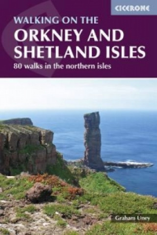 Kniha Walking on the Orkney and Shetland Isles Graham Uney