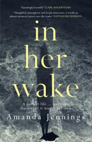 Kniha In Her Wake Amanda Jennings