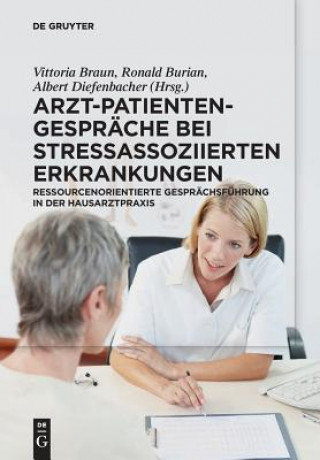 Book Arzt-Patienten-Gesprache bei stressassoziierten Erkrankungen Vittoria Braun