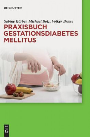 Książka Praxisbuch Gestationsdiabetes mellitus Sabine Körber