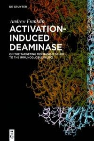 Carte Activation-Induced Deaminase Andrew Franklin