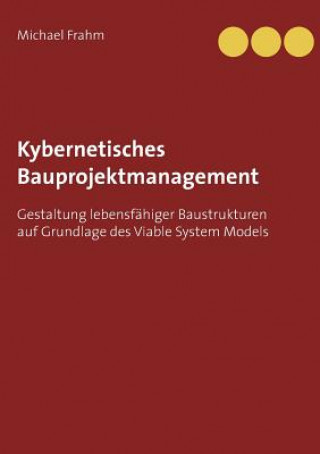 Knjiga Kybernetisches Bauprojektmanagement Michael Frahm