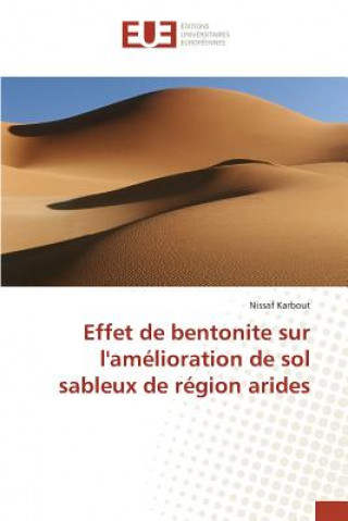 Kniha Effet de bentonite sur l'amelioration de sol sableux de region arides Karbout Nissaf