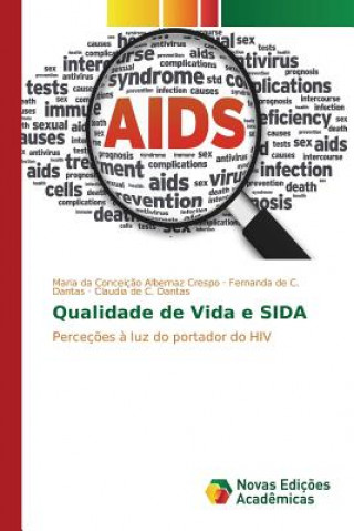 Knjiga Qualidade de Vida e SIDA Albernaz Crespo Maria Da Conceicao