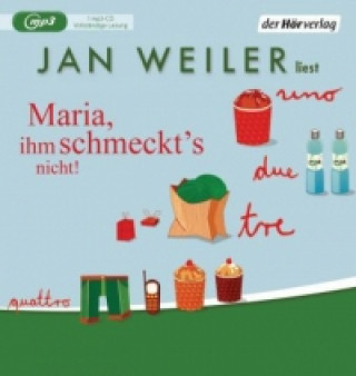 Audio Maria, ihm schmeckt's nicht, 1 Audio-CD, 1 MP3 Jan Weiler