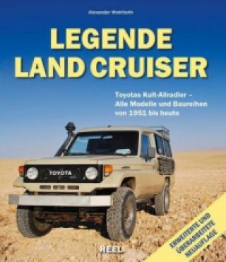 Kniha Legende Land Cruiser Alexander Wohlfarth