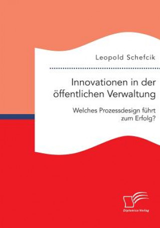 Könyv Innovationen in der oeffentlichen Verwaltung Leopold Schefcik