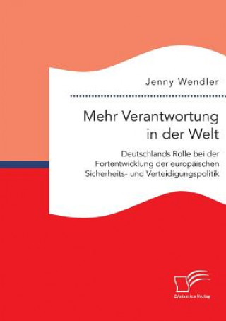 Könyv Mehr Verantwortung in der Welt Jenny Wendler