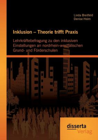 Kniha Inklusion - Theorie trifft Praxis Linda Breitfeld