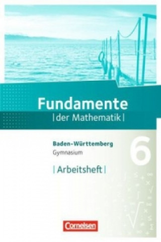Carte Fundamente der Mathematik - Baden-Württemberg - 6. Schuljahr Andreas Pallack