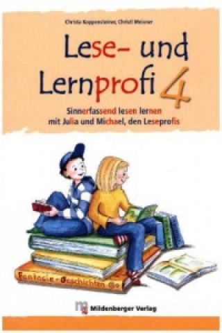 Könyv Sinnerfassend lesen lernen mit Julia und Michael, den Leseprofis, 4. Klasse Christa Koppensteiner