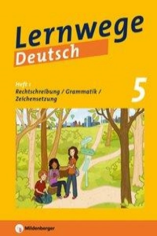 Könyv Lernwege Deutsch, 5. Schuljahr - Rechtschreiben / Grammatik / Zeichensetzung Jasmin Merz-Grötsch