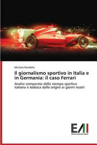 Könyv giornalismo sportivo in Italia e in Germania Rondella Michela