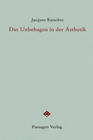 Kniha Das Unbehagen in der Ästhetik Jacques Ranci?re