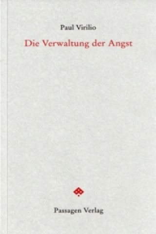 Könyv Die Verwaltung der Angst Paul Virilio
