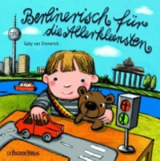 Książka Berlinerisch für die Allerkleensten Gaby van Emmerich