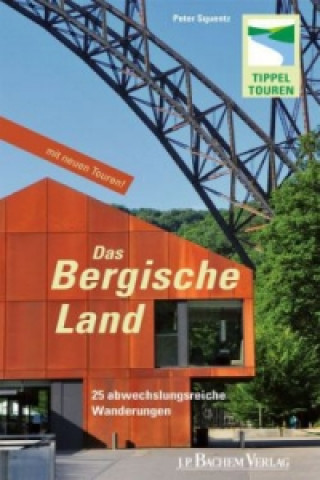 Könyv Das Bergische Land Peter Squentz