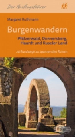 Book Burgenwandern Pfälzerwald, Donnersberg, Haardt und Kuseler Land Margaret Ruthmann
