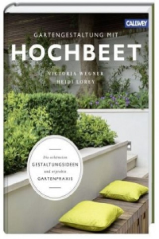 Kniha Gartengestaltung mit Hochbeet Victoria Wegner