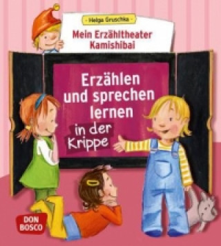 Książka Mein Erzähltheater Kamishibai: Erzählen und Sprechenlernen in der Krippe, m. 1 Beilage Helga Gruschka