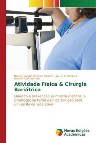 Kniha Atividade Fisica & Cirurgia Bariatrica Barreto Bruno Leandro De Melo