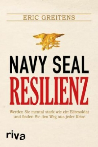 Book Navy SEAL Resilienz Eric Greitens