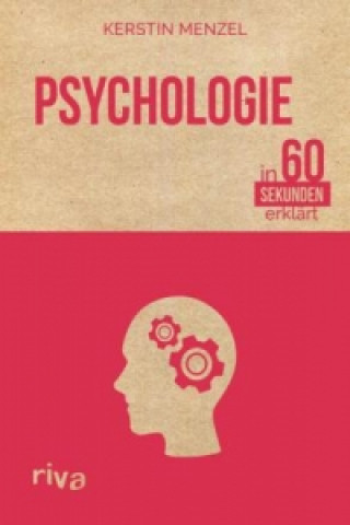 Könyv Psychologie in 60 Sekunden erklärt Kerstin Menzel