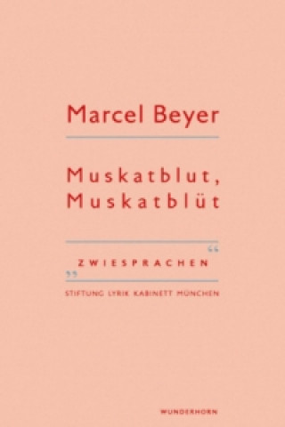 Kniha Muskatblut, Muskatblüt Marcel Beyer