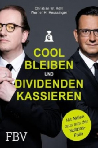 Książka Cool bleiben und Dividenden kassieren Werner H. Heussinger