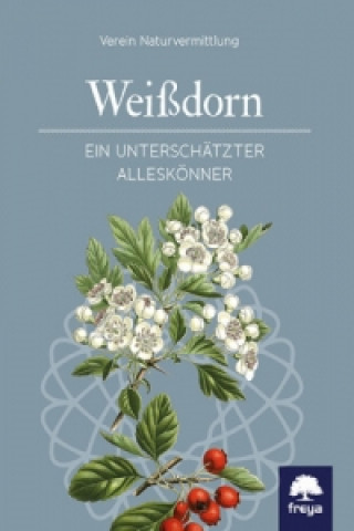 Книга Weißdorn Verein Naturvermittlung