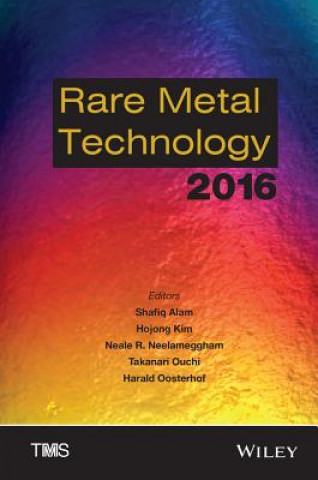 Livre Rare Metal Technology 2016 Shafiq Alam