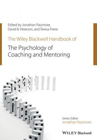 Książka Wiley-Blackwell Handbook of the Psychology of Coaching and Mentoring Jonathan Passmore