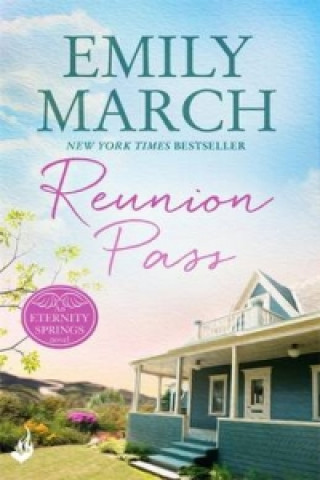 Kniha Reunion Pass: Eternity Springs 11 Emily March