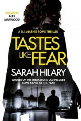 Kniha Tastes Like Fear (D.I. Marnie Rome 3) Sarah Hilary