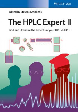 Kniha HPLC Expert II - Find and Optimize the Benefits of your HPLC/UHPLC Stavros Kromidas