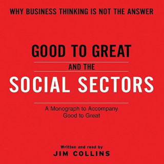 Buch Good to Great and the Social Sectors James C Collins