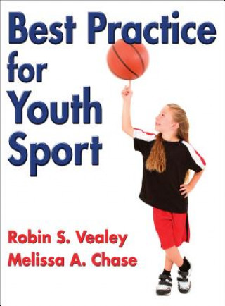 Kniha Best Practice for Youth Sport Robin S. Vealey