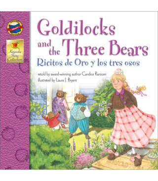 Könyv Goldilocks and the Three Bears/Ricitos De Oro Y Los Tres Oso Candice Ransom