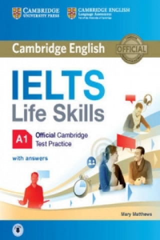 Könyv IELTS Life Skills Official Cambridge Test Practice A1 Student's Book with Answers and Audio Mary Matthews