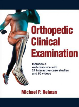 Könyv Orthopedic Clinical Examination Michael P. Reiman