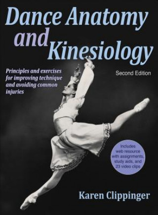 Kniha Dance Anatomy and Kinesiology Karen Clippinger