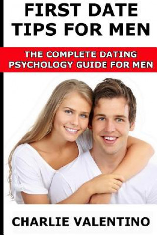 Knjiga First Date Tips for Men Charlie Valentino