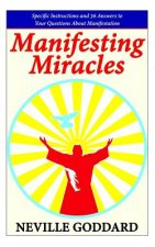 Könyv Manifesting Miracles Neville Goddard