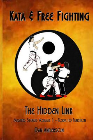 Book Kata & Free Fighting - The Hidden Link Dan Anderson