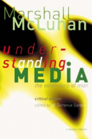 Kniha Marshall McLuhan W Terrence Gordon