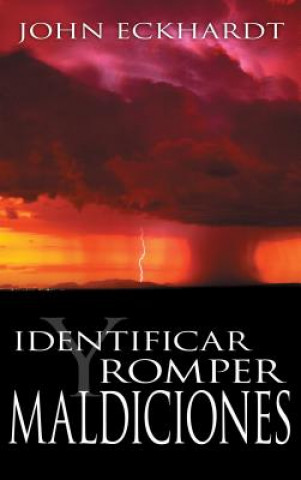 Knjiga Identificar y Romper Maldiciones John Eckhardt