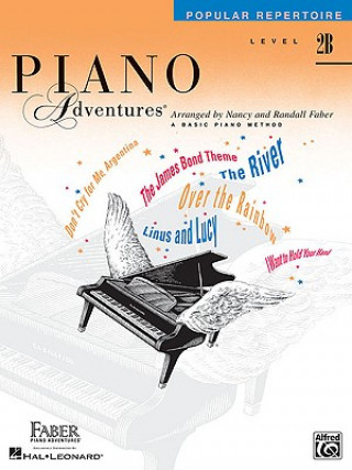 Könyv Piano Adventures: Popular Repertoire, Level 2b Nancy Faber