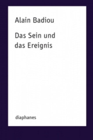 Kniha Das Sein und das Ereignis Alain Badiou