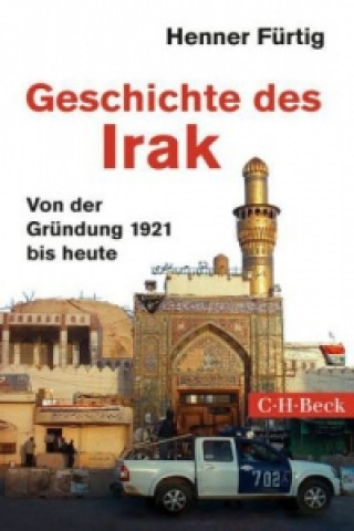 Kniha Geschichte des Irak Henner Fürtig